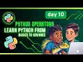 Day - 10 Python Operators Crash Course Fast Track Your Python Learning Tuta Tech