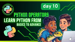 Day - 10 Python Operators Crash Course Fast Track Your Python Learning Tuta Tech