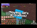 Playing Gifs in Roblox