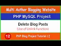 PHP Blog Project Tutorial 12 Delete Blog Post and Use of Unlink in PHP