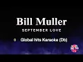 Download Lagu Bill Muller - September Love // Global Hits // Karaoke Version (Db)