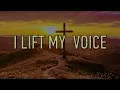 I LIFT MY VOICE(Cover)Lyrics⤵️