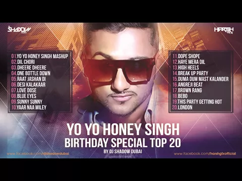 Download MP3 YO YO Honey Singh Birthday Special TOP 20 | DJ Shadow Dubai Remixes | Audio Jukebox