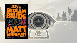 Music for Reading The Eye of the Bedlam Bride by Matt Dinniman - Ambient Book Music