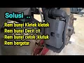 Download Lagu Rem bunyi Kletek , Rem bunyi berdecit , Rem bunyi tuk tuk , Rem bergetar | cara mudah perbaikan nya