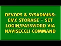 DevOps SysAdmins EMC storage - set VIA naviseccli command