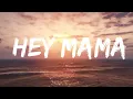 Download Lagu The Black Eyed Peas - Hey Mama (Lyrics) | Lyrics Video (Official)