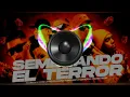 🔈BASS BOOSTED 🔈 SEMBRANDO EL TERROR (Remix) DJ ALEX, TIRRI LA ROCA,ECKO,BANDIDO,HOMER EL MERO MERO