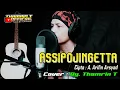 Download Lagu ASSIPOJINGETTA COVER By THAMRIN T (Cipta A. Arifin Arsyad)