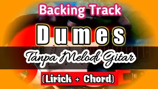 Download Backing Track Dumes Tanpa Melodi Gitar MP3