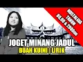 Download Lagu Lagu Joget Minang - Buah Kuini | Lirik | Voc : Melati