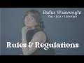 Rules and Regulations Rufus Wainwright