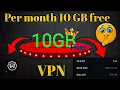 Lagu 10GB Free  Per Month  best VPN
