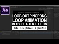 Loop Out Ping pong Loop Animation in Adobe After Effects After Effects Tutorial