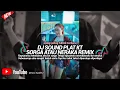 Download Lagu JDM SORGA ATAU NERAKA REMIX.. MENYALA KAKANGKU🔥🔥DJ RAYUANMU MEMBAWA AKU KE SURGA PLAT KT