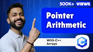 Lec-35 Pointer Arithmetic is WAY EASIER Than You Think With C Arrays
