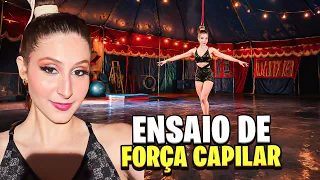 Meu primeiro ensaio de força capilar! | VLOG 🎪 