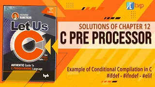 Let Us C Solutions C Programming How to use Pre processor directives for Conditional Compilation