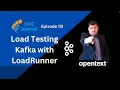 How To Load Test Apache Kafka With LoadRunner