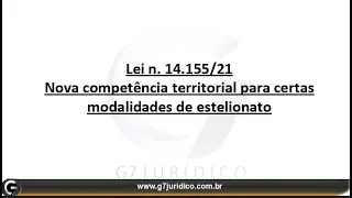 Nova Competência Territorial para Certas Modalidades de Estelionato Lei N. 14.155/21