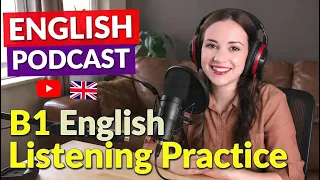 Master B1 English Listening Practice Understand Fast Speeches And Speak With Confidence Podcast 