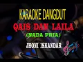 Download Lagu Karaoke Qais Dan Laila Nada Pria - Jhoni Iskandar (Karaoke Dangdut Tanpa Vocal)