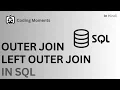 PART-1 OUTER JOIN IN SQL LEFT OUTER JOIN IN SQL SQL LECTURE FOR BEGINNERS