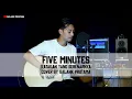 Download Lagu Five Minutes Katakan Yang Sebenarnya (Cover by Galank pratama)