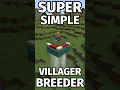 The Best Easiest Villager Breeder