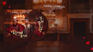 ali jita royal love featuring dj abba