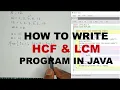 How to write HCF GCD and LCM program in Java with Explanation in Bengali ICSE computer program