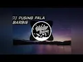 Download Lagu DJ PUSING PALA BARBIE REMIX 2018 TERBARU