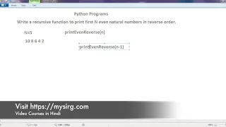 Recursive function to print first N even natural numbers in reverse Order Python Programs