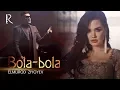 Download Lagu Elmurod Ziyoyev - Bola-bola (Official Music Video)
