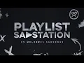 Lagu PLAYLIST SADSTATION 2019 - OS MELHORES SADSONGS