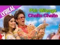 Download Lagu Lyrical: Phir Milenge Chalte Chalte Song with Lyrics | Rab Ne Bana Di Jodi | Jaideep Sahni