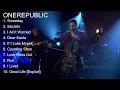 Lagu OneRepublic Greatest Hits Full Album Best Songs All Of Time