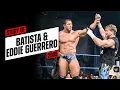 Story of Batista Eddie Guerrero 2005