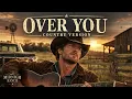 Over You - Miranda Lambert || Country Version