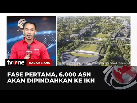 Pemindahan ASN Ke IKN Dilakukan Bertahap