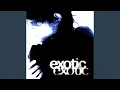 Download Lagu exotic