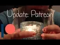ASMR update Patreon