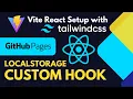 Deploy React JS App to GitHub Pages created using VITE Tailwind CSS and Custom Local Storage hook