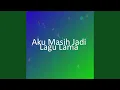 Download Lagu Aku Masih Jadi Lagu Lama