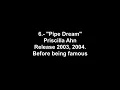 6. Pipe Dream (Priscilla Ahn)