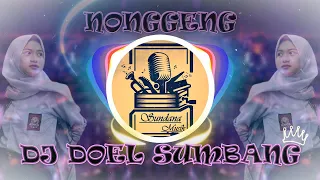 Download DJ DOEL SUMBANG - NONGGENG TERBARU 2022 VIRAL TIKTOK MP3