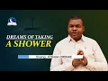 Dreams of Taking a Shower - Meaning and Biblical Interpretations