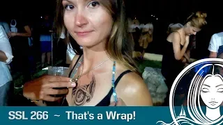 SSL 266 ~ That’s a Wrap!