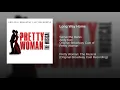 Long Way Home - Samantha Barks, Andy Karl & Original Broadway Cast of Pretty Woman
