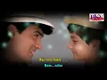 Download Lagu Akele Hum Akele Tum - KARAOKE (With Aditya Voice) - Akele Hum Akele Tum 1995 - Aamir Khan